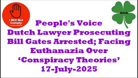 Dutch Lawyer Prosecuting Bill Gates Arrested; Facing Death Over ‘Conspiracy Theories’ 17-July-2025