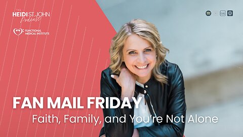 Fan Mail Friday: Faith, Family, and You’re Not Alone