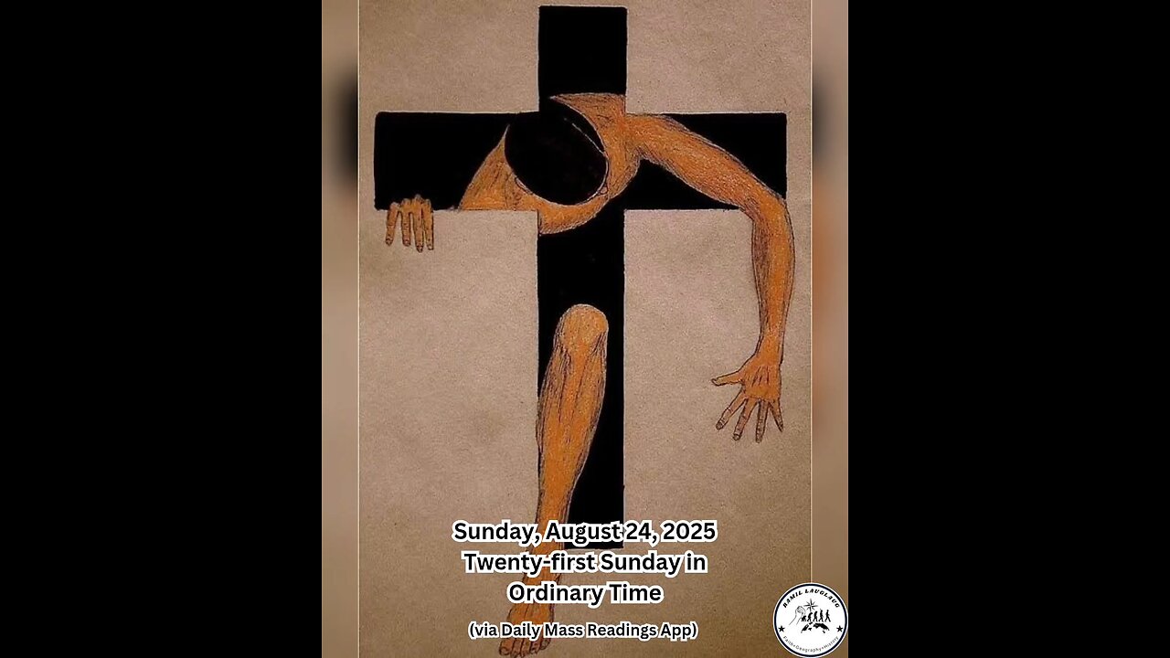Sunday, August 24, 2025 Twenty-first Sunday in Ordinary Time #faith #readings #ordinarytime2025