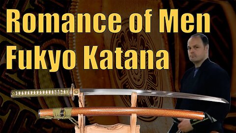 Romance of Men Fukyo Katana Revew