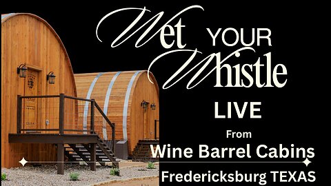 A Texas Finale! What a week in Fredericksburg, Texas, It was a Big time!