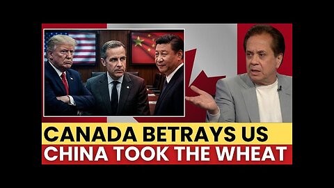 TRUMP PUSHES CANADA, AND CHINA BUYS CANADA'S WHEAT MARKET
