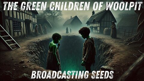 The Green Children of Woolpit England
