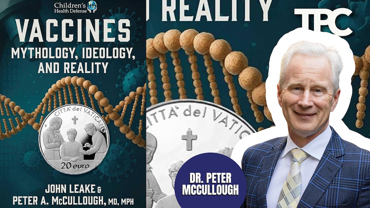 Topography Of Ignorance | Dr. Peter McCullough (TPC #1,802)