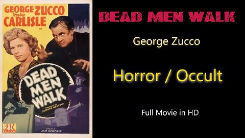 Dead Men Walk 1943 - Horror - George Zucco - Full Movie