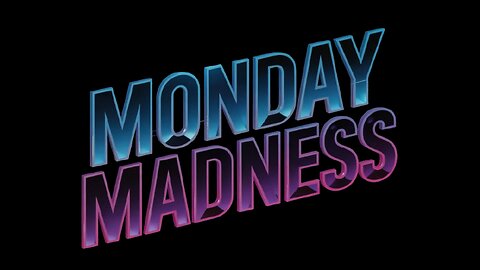 Monday Madness w/Kang 6/9/25