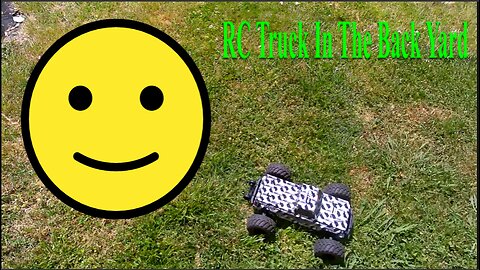 RC Truck First Time In The Back Yard Part 1