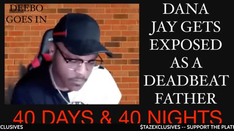 WHY DO DEADBEAT DADS LIKE DANA JAY FEEL CONFIDENT TALKING ISH ABOUT FATHERS WHO DO THEIR JOB