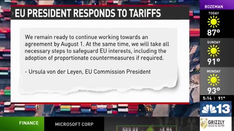 Trump says he will impose 30% tariffs on the EU and Mexico on August 1.