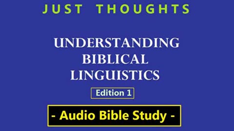 Just Thoughts - Understanding Biblical Linguistics Edition 1 (2012 ) Retro