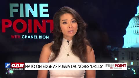 Fine Point - NATO on Edge as Russia Launches 'Drills' - With Chanel Rion 