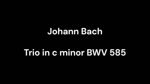 Trio in c minor BWV 585