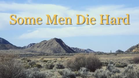 Some Men Die Hard