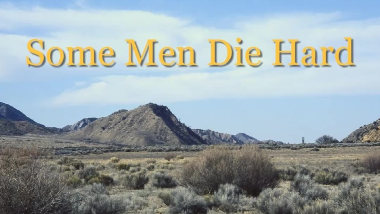 Some Men Die Hard