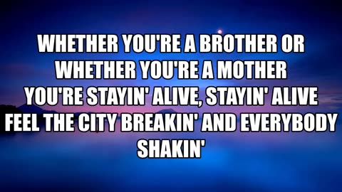 Bee Gees Stayin' Alive lyrics
