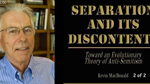Separation and Its Discontents by Dr. Kevin MacDonald [AUDIOBOOK, Part 2/2]