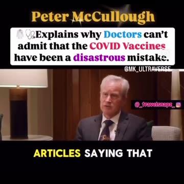 Dr McCullough explains why covid vaccines have been a disastrous mistake