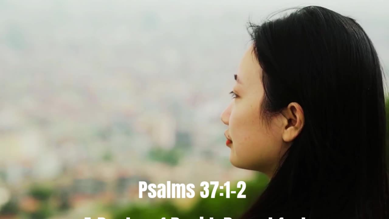 Psalms 37:1-2
