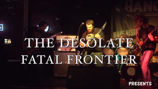 The Desolate - Fatal Frontier