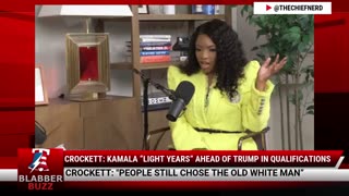 Crockett: Kamala “Light Years” Ahead of Trump in Qualifications
