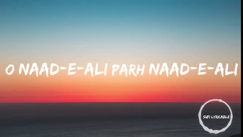 Nad-e-Ali | Abida Parveen | Sufi Lyricable - Journey Through Sufi Verses