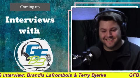 GFBS Interview: Brandis Lafrombois & Terry Bjerke