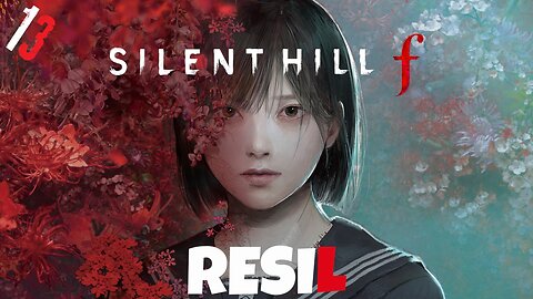 Let's Play Resil Game PL: Silent Hill f #13