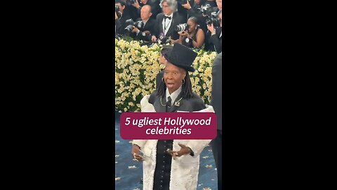 5 ugliest Hollywood celebrities