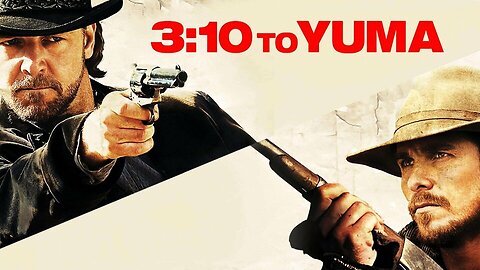3:10 to Yuma (2007)