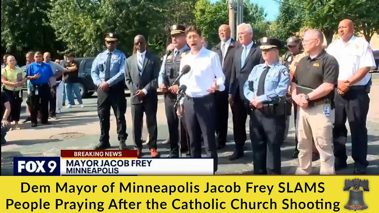 Dem Mayor of Minneapolis Jacob Frey SLAMS People Praying After the Catholic Church Shooting