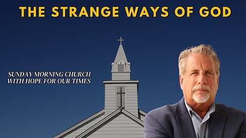 The Strange Ways of God | Matthew 2