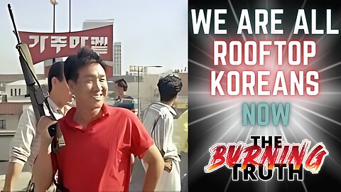 We Are All Rooftop Koreans Now | Monday, June 9