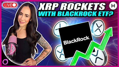 XRP EXPLOSION COMING?! BlackRock XRP SOL ETF Is Happening?!
