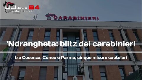 'Ndrangheta: blitz dei carabinieri tra Cosenza, Cuneo e Parma, cinque misure cautelari