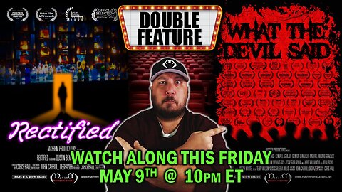 DOUBLE FEATURE WATCH ALONG – Rectified & What The Devil Said watch along with friends