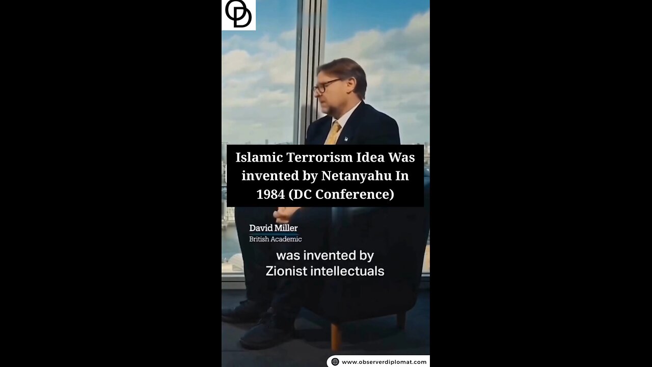 Islamic terrorism idea was invented by Benjamin Netanyahu and Zionist intellectuals in 1986.