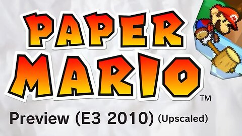 MaxiBash's Garbage Stash - Paper Mario (3DS) - E3 2010 Trailer (Upscaled, 1440p)