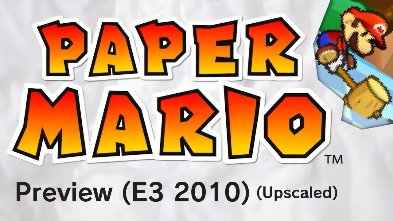 MaxiBash's Garbage Stash - Paper Mario (3DS) - E3 2010 Trailer (Upscaled, 1440p)