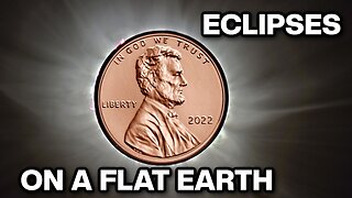 HOW ECLIPSES WORK ON A FLAT EARTH