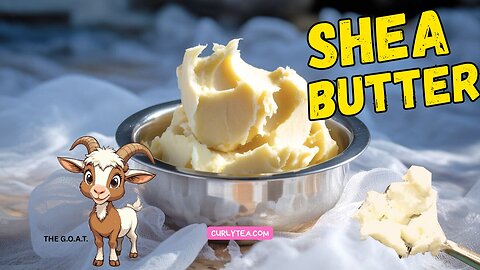 Ingredient: Shea butter - The G.O.A.T of butters for homemade skincare and haircare