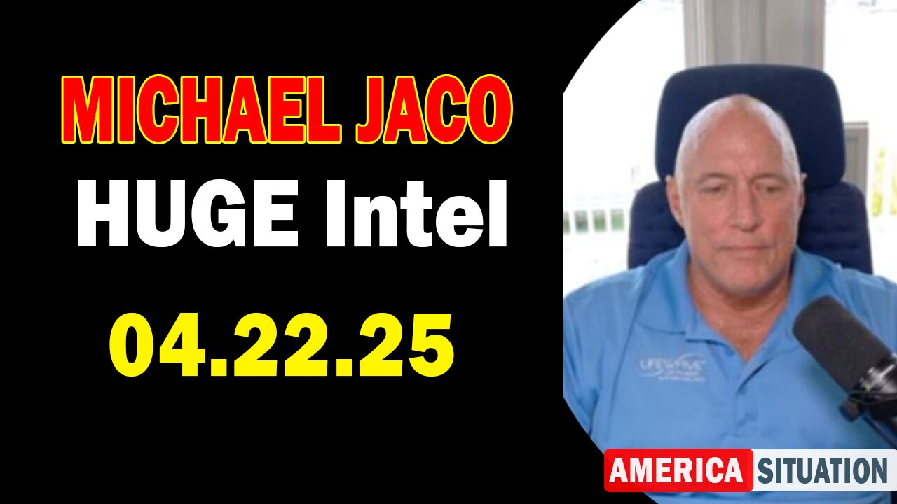 Michael Jaco HUGE Intel 04.22.25: "Important Update By Michael Jaco, Lisa & Honey"