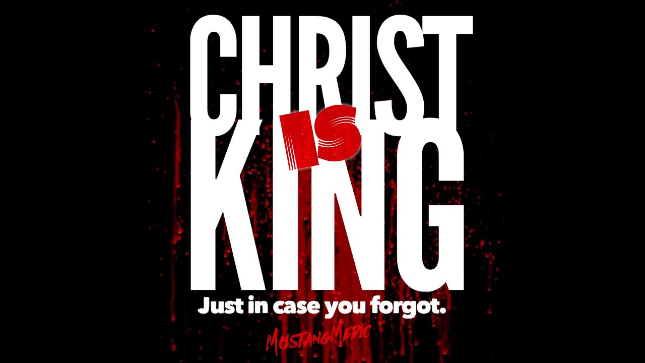 Christ is King.