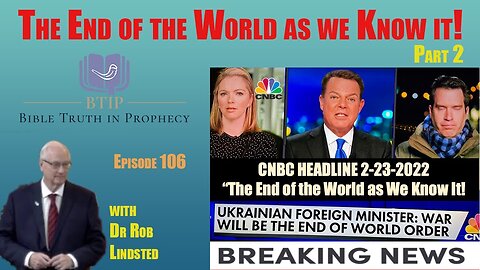 Episode 106 The End of the World as we Know it! Part 2 with Dr Rob Lindsted