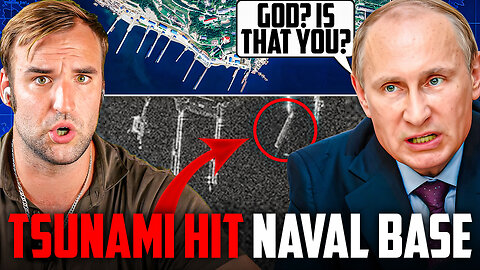 Massive Tsunami Destroys Russian Naval Base | Ukraine Update