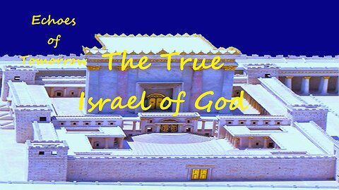 The True Israel of God