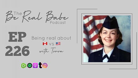 Episode 226 Being real about Canada VS USA