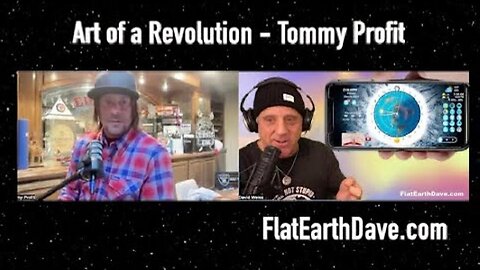 [Dec 6, 2024] Art of a Revolution Tommy Profit w Flat Earth Dave (split screen)