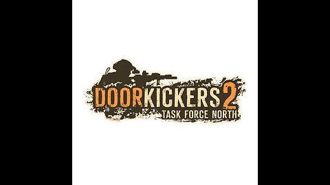 Door Kickers 2: Task Force North (2025, PC)