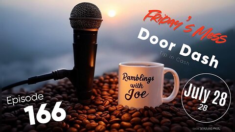 Ramblings with Joe 166