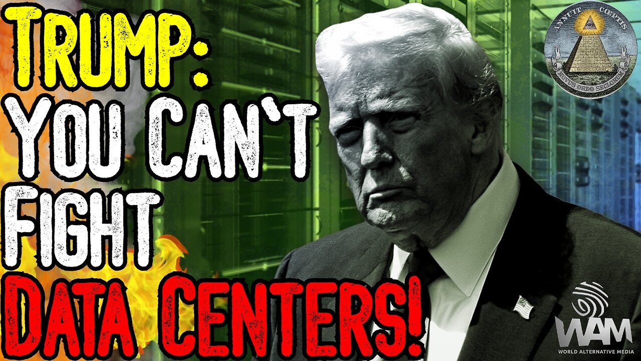 TRUMP: YOU CAN'T FIGHT DATA CENTERS! - Massive Risks Arise From Data Centers As Grid Is Crippled!